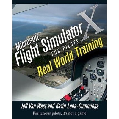 Microsoft Flight Simulator X For Pilots - Van West, Jeff