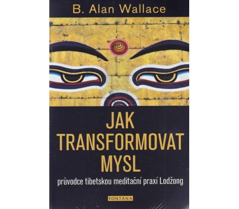 Jak transformovat mysl