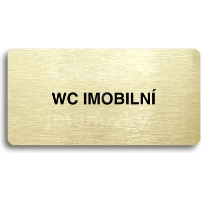 ACCEPT Piktogram WC IMOBILNÍ - zlatá tabulka - černý tisk bez rámečku