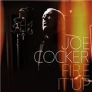 COCKER JOE: FIRE IT UP, CD