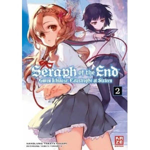Seraph of the End - Guren Ichinose Catastrophe at Sixteen 02 | Takaya Kagami, Yamato Yamamoto, Costa Caspary (ISBN: 9782889213443)