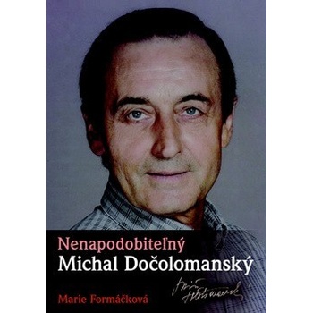 Nenapodobiteľný Michal Dočolomanský
