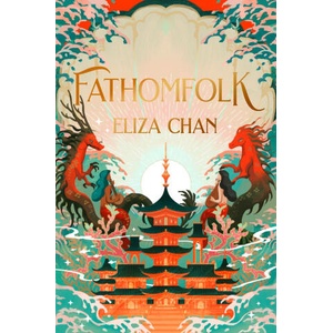 Fathomfolk | Eliza Chan (2024)
