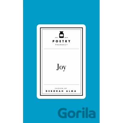 Poetry Prescription: Joy - Deborah Alma