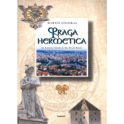 Praga hermetica - Martin Stejskal
