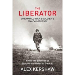 Liberator | Alex Kershaw (ISBN: 9780099568797)