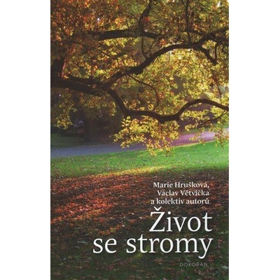 Život se stromy