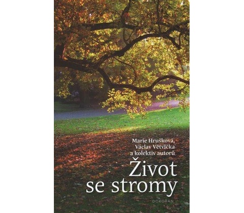 Život se stromy