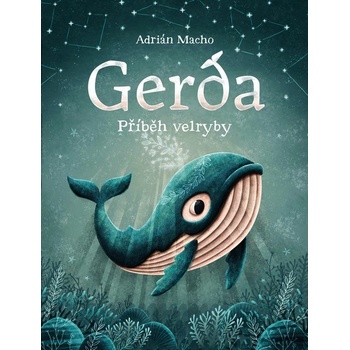 Gerda, příběh velryby - Adrián Macho