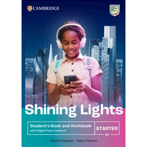 Shining Lights Starter Student's Book and Workbook with Digital Pack Combo A (ISBN: 9781009536561)