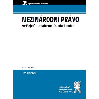 Mezinárodní právo veřejné, soukromé, obchodní - Jan Ondřej
