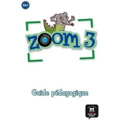 Zoom 3 Guide pédagogique