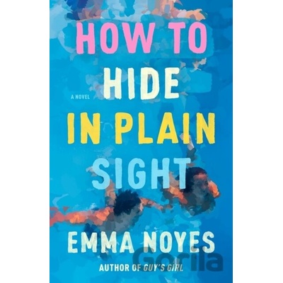 How to Hide in Plain Sight