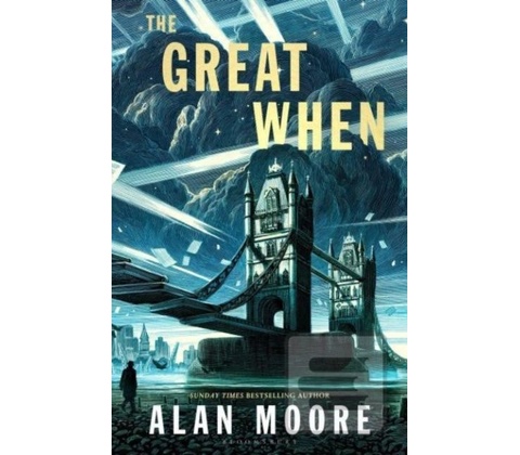 The Great When - Alan Moore