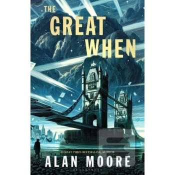 The Great When - Alan Moore
