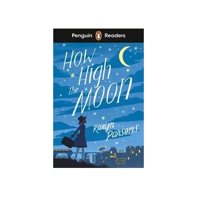 Penguin Readers Level 4: How High The Moon - Karyn Parsons, Penguin Books