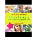 SuperRecepty pro kojence … - Annabel Karmel