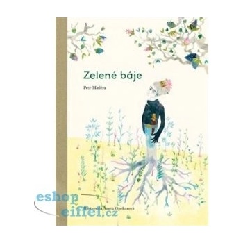 Zelené báje - Petr Maděra