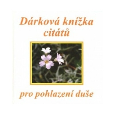 Dárková knížka citátů pro pohlazení duše