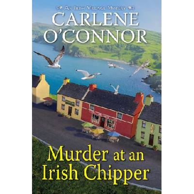 MURDER AT AN IRISH CHIPPER | OCONNOR CARLENE