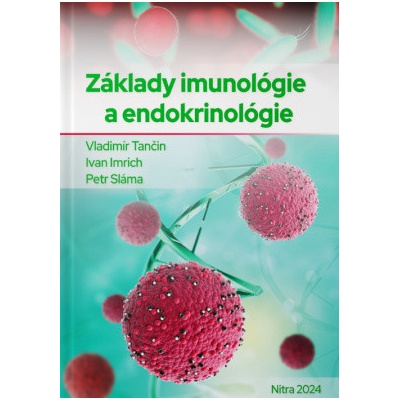 Základy imunológie a endokrinológie - Vladimír Tančin a kolektív