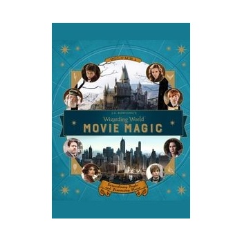 J.K. Rowlings Wizarding World: Movie Magic Revenson Jody