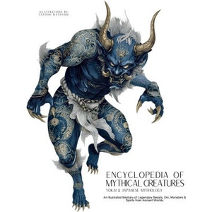 Encyclopedia of Mythical Creatures - Yokai & Japanese Mythology (2025)