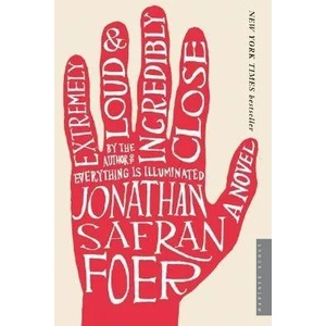 Extremely Loud & Incredibly Close | Jonathan Safran Foer (ISBN: 9780618711659)