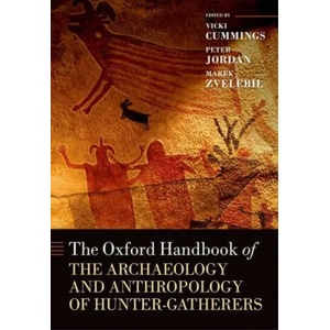 Oxford Handbook of the Archaeology and Anthropology of Hunter-Gatherers | Vicki Cummings (ISBN: 9780198831044)