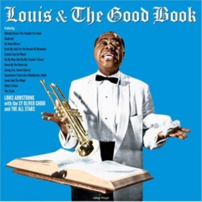 Louis & the Good Book Louis Armstrong/Sy Oliver Choir/The All Stars LP