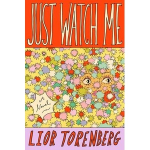 Just Watch Me (ISBN: 9781668091180)