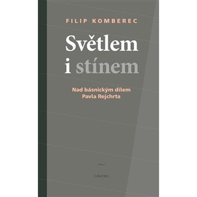 Světlem i stínem - Filip Komberec