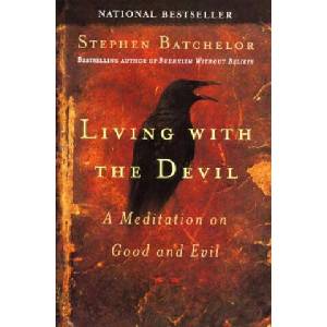 Living with the Devil | Stephen Batchelor (ISBN: 9781594480874)