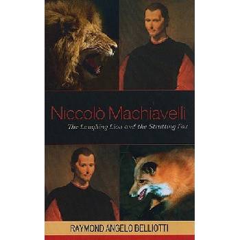 Niccolo Machiavelli | Raymond Angelo Belliotti