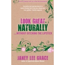 Look Great Naturally... Without Ditching the... Janey Lee Grace