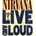 Nirvana - Live & Loud