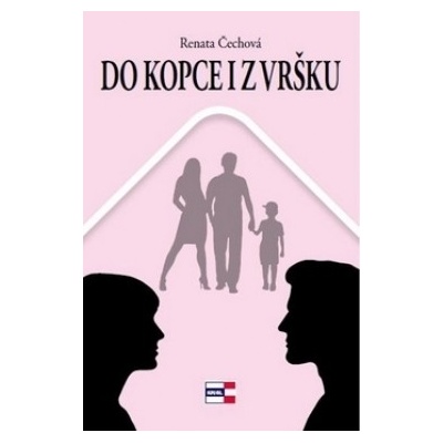 Do kopce i z vršku - Renata Čechová