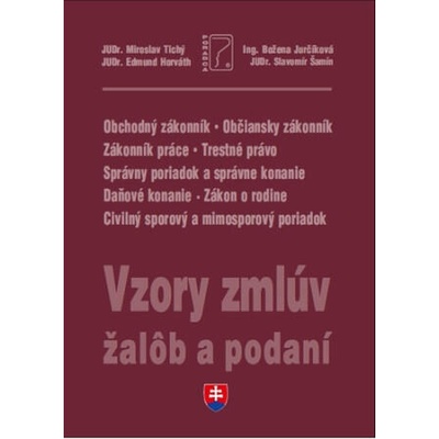 Vzory zmlúv, žalôb a podaní 2022 + editovateľné vzory na CD | Miroslav Tichý; Edmund Horváth; Božena Jurčíková; Slavomír Šamín