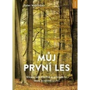 Můj první les