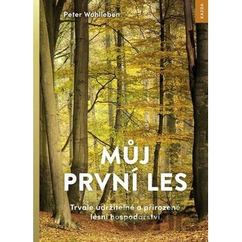 Můj první les