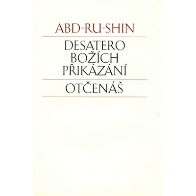 Desatero Božích přikázání - Otčenáš