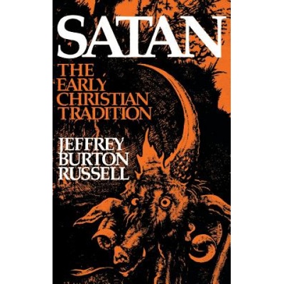 Satan: The Early Christian Tradition | Jeffrey Burton Russell