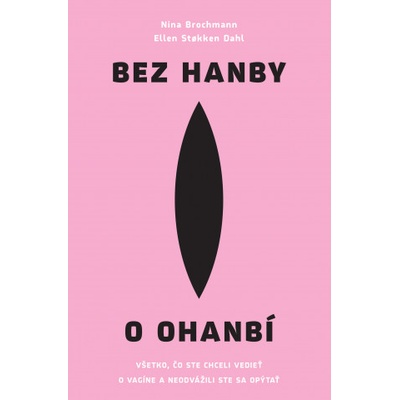 Slovart Bez hanby o ohanbí | Nina Brochmann