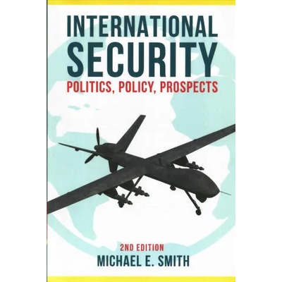 International Security | Michael E. Smith