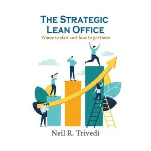 Strategic Lean Office | Neil Trivedi, White Magic Studios (ISBN: 9781915164445)