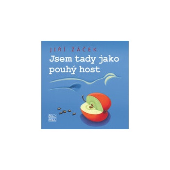 Jsem tady jako pouhý host