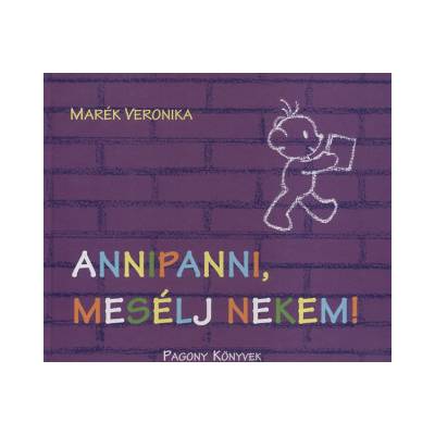 Annipanni, mesélj nekem!