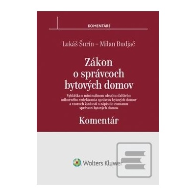 Z ákon o správcoch bytových domov - komentár - Milan Budjač; Lukáš Šurín