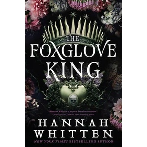 The Foxglove King | WHITTEN HANNAH (ISBN: 9780316434997)