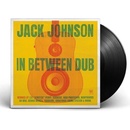 JOHNSON, JACK - IN BETWEEN DUB LP